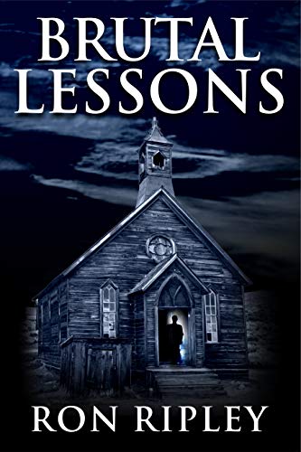 Brutal Lessons: Supernatural Horror with Scary Ghosts & Haunted Houses (Haunted Village Series Book 6)
