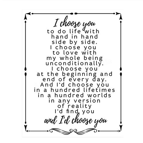 "I Choose You To Do Life With"- Love & Marriage Vow Print- 8 x 10"- Wall Art Print-Ready to Frame. Perfect For Spouse, Life Partners & BFF's. Great Engagement-Bridal-Wedding Gift. The Perfect Words.