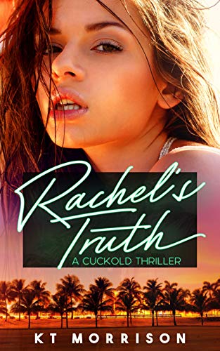 Book Cover Rachel's Truth: A Cuckold Thriller