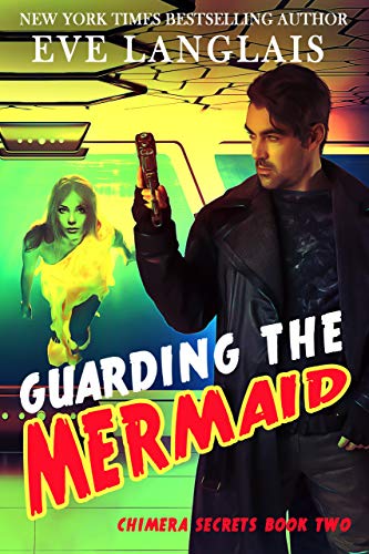 Book Cover Guarding the Mermaid (Chimera Secrets Book 2)