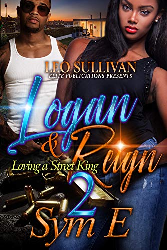 Book Cover Logan & Reign 2: Loving A Street King