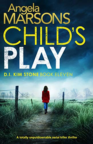 Book Cover Child's Play: A totally unputdownable serial killer thriller (Detective Kim Stone Crime Thriller Book 11)