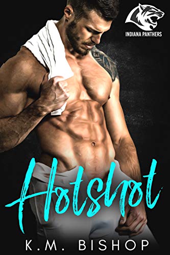 HOTSHOT (Indiana Panthers Series Book 1)