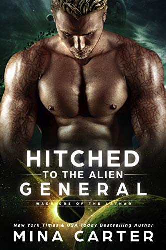 Book Cover Hitched to the Alien General (Warriors of the Lathar Book 8)
