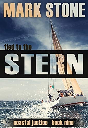 Tied to the Stern (Coastal Justice Book 9)