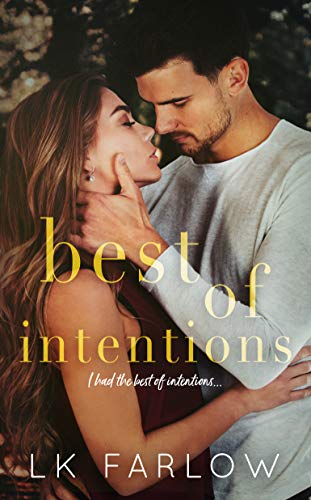 Book Cover Best of Intentions: A Best Friend's Brother Standalone Romance