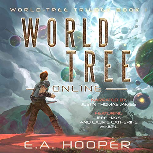 World-Tree Online: World-Tree Trilogy, Book 1