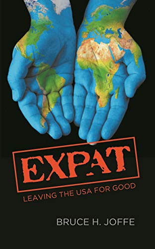 Book Cover Expat: Leaving the USA For Good