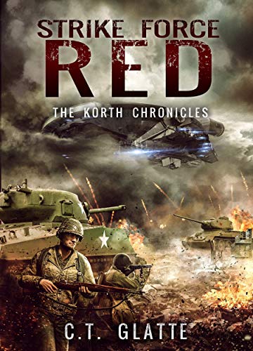 Book Cover Strike Force Red: The Korth Chronicles Book 1