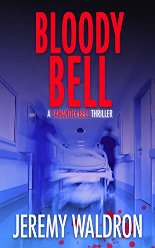 Book Cover BLOODY BELL (A Samantha Bell Crime Thriller Book 3)