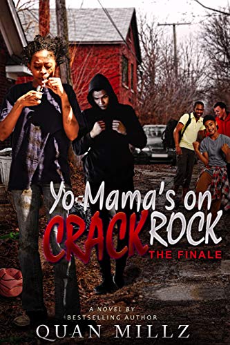 Book Cover Yo Mama's On Crack Rock: Episode 2 - THE FINALE