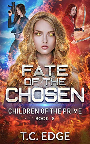 Fate of the Chosen: Children of the Prime, Book 8