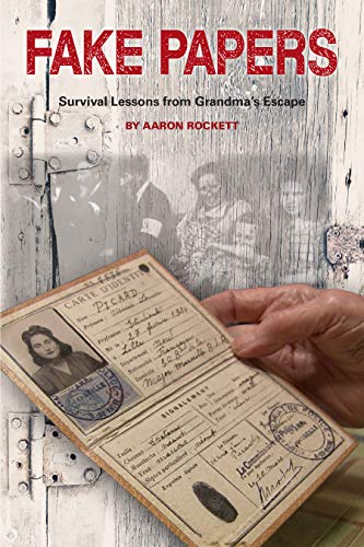 Book Cover FAKE PAPERS: Survival Lessons from Grandma's Escape