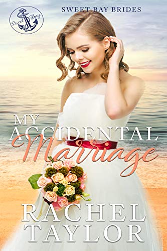 Book Cover My Accidental Marriage (Sweet Bay Brides Book 2)