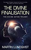The Divine Finalisation (The Divine Zetan Trilogy Book 3)