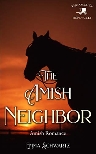 Book Cover The Amish Neighbor: Amish Romance (The Amish of Hope Valley Book 8)