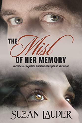 Book Cover The Mist of Her Memory: A Pride & Prejudice Romantic Suspense Variation