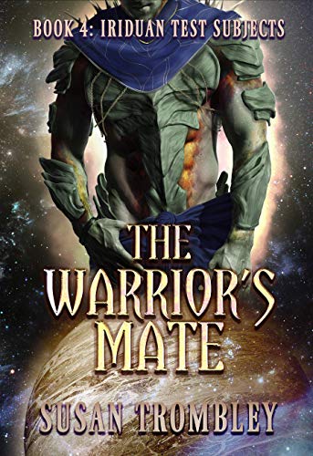 Book Cover The Warrior's Mate (Iriduan Test Subjects Book 4)