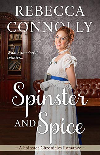 Book Cover Spinster and Spice (The Spinster Chronicles Book 3)