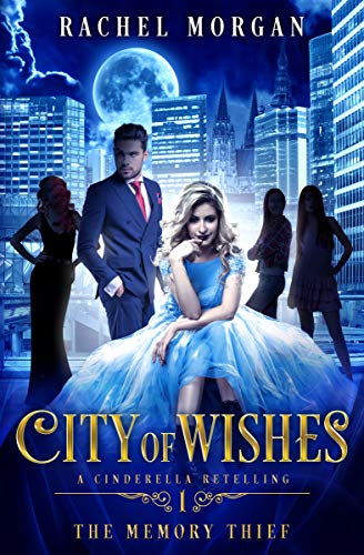 City of Wishes 1: The Memory Thief