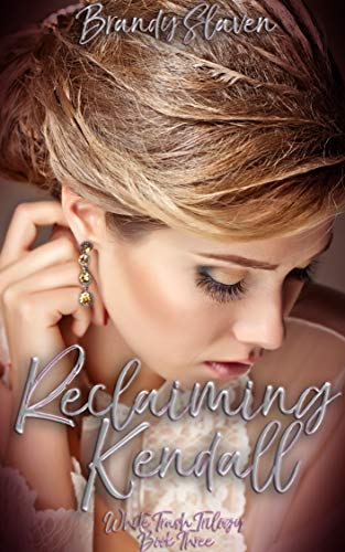 Book Cover Reclaiming Kendall (White Trash Trilogy Book 3)