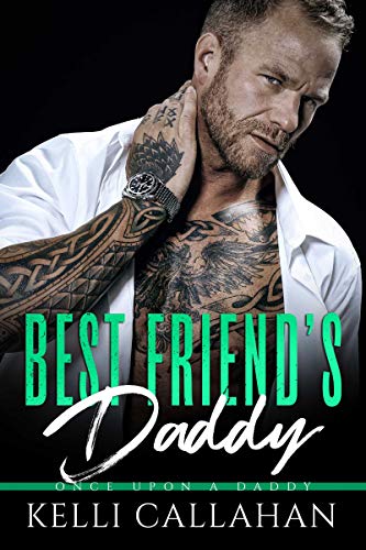 Best Friend's Daddy (Once Upon a Daddy Book 2)
