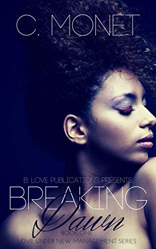 Book Cover Breaking Dawn (Love Under New Management Book 1)