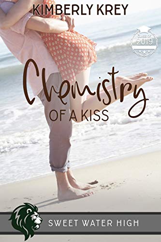 Book Cover Chemistry of a Kiss: A Sweet YA Romance (Sweet Water High Book 5)