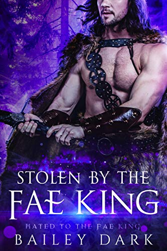 Book Cover Stolen by The Fae King (Mated to The Fae King Book 1)