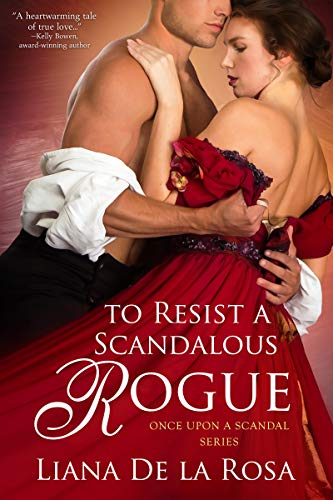Book Cover To Resist a Scandalous Rogue (Once Upon A Scandal Book 2)
