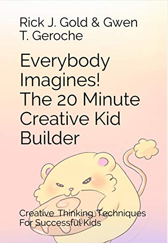 Book Cover Everybody Imagines: 20 Minute Creative Kid Builder