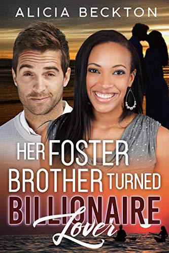 Book Cover Her Foster Brother Turned Billionaire Lover (A Billionaire Knight in Shining Armour Romance Book 2)