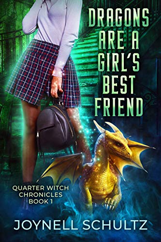 Book Cover Dragons are a Girl's Best Friend (Quarter Witch Chronicles Book 1)