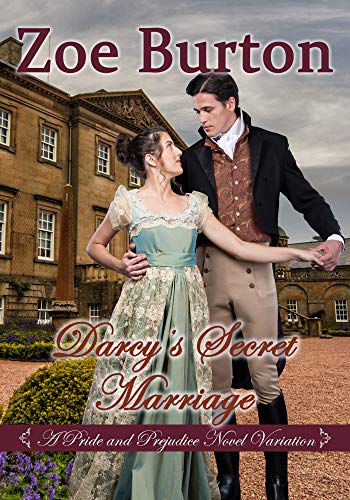 Darcy's Secret Marriage: A Pride & Prejudice Novel Variation