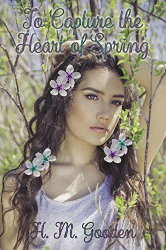 Book Cover To Capture the Heart of Spring
