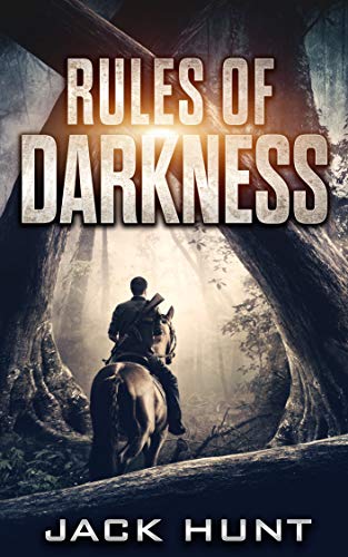 Rules of Darkness: A Post-Apocalyptic EMP Survival Thriller (Survival Rules Series Book 3)