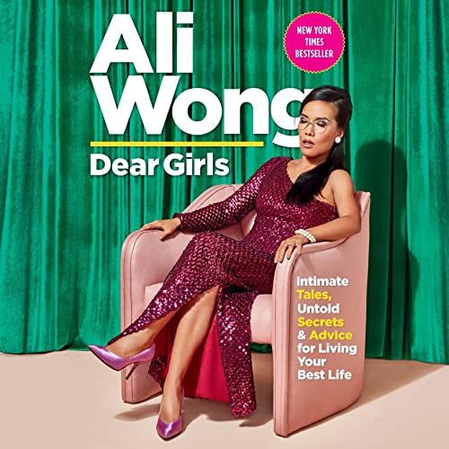 Book Cover Dear Girls: Intimate Tales, Untold Secrets & Advice for Living Your Best Life