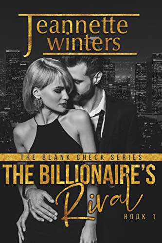Book Cover The Billionaire's Rival (The Blank Check Series Book 1)