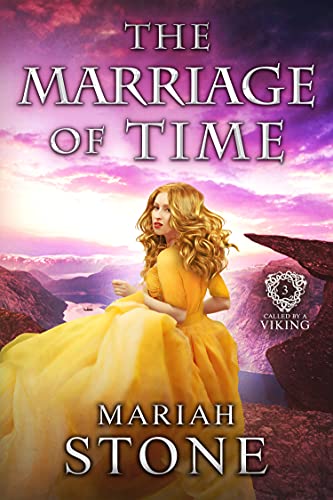 Book Cover The Marriage of Time: a Time Travel Romance: Called by a Viking Book 3