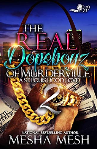 Book Cover The Real Dopeboyz of Murderville 2: A St. Louis Hood Love