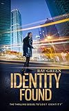Identity Found: A Gripping Psychological Thriller (The Identity Thrillers Book 2)