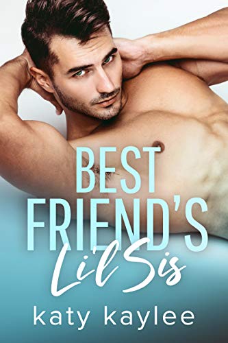 Book Cover Best Friend's Li'l Sis (Brother's Best Friend Book 1)