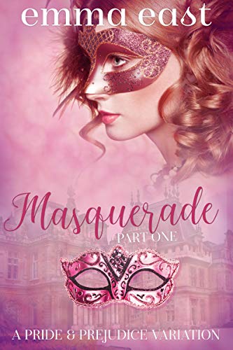 Masquerade: A Steamy Pride & Prejudice Variation