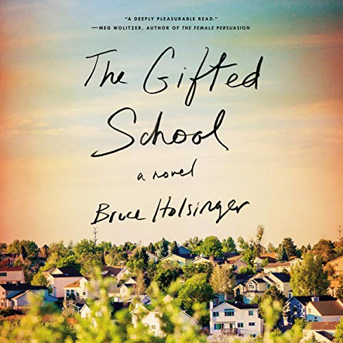 The Gifted School: A Novel