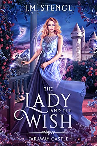 The Lady and the Wish (Faraway Castle Book 4)