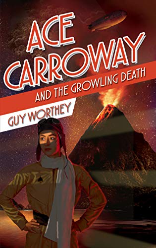 Book Cover Ace Carroway and the Growling Death (The Adventures of Ace Carroway Book 4)