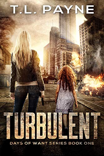 Book Cover Turbulent: A Post Apocalyptic EMP Survival Thriller (Days of Want Series Book 1)