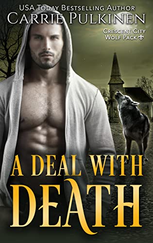 A Deal with Death (Crescent City Wolf Pack Book 4)