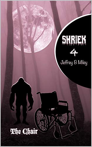 Shriek 4: The Chair (Revenge In The Woods)