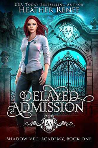 Book Cover Delayed Admission (Shadow Veil Academy Book 1)